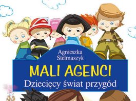 „Mali Agenci” Agnieszka Stelmaszyk